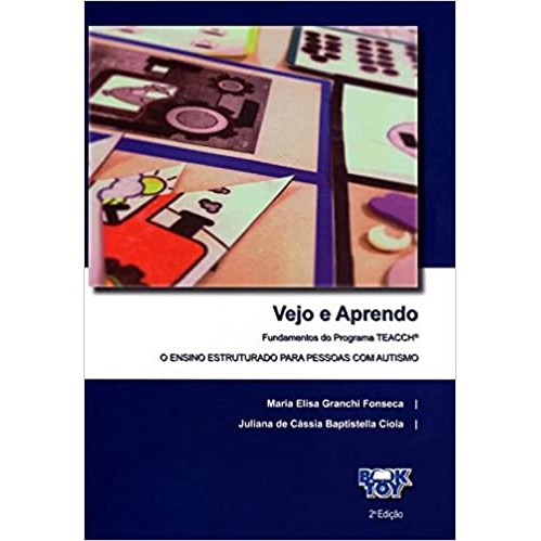 Vejo E Aprendo - Fundamentos Do Programa Teacch - 2ª Ed. 2016
