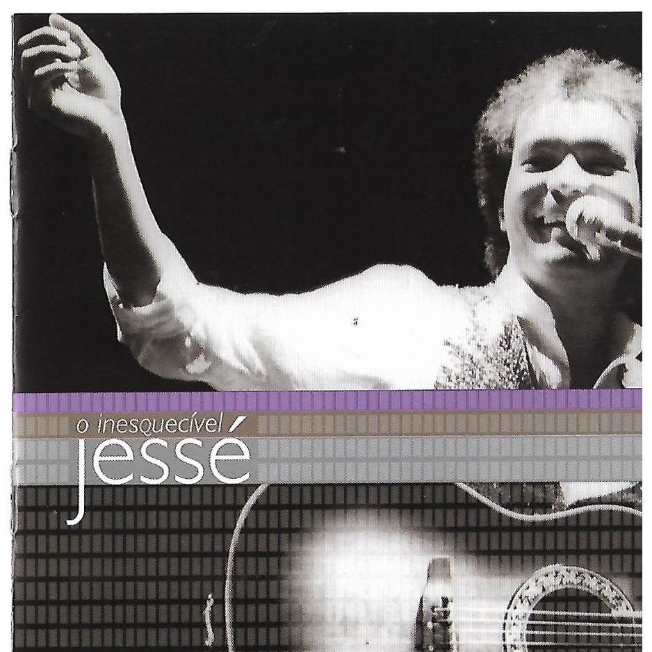 CD - JESSE - O INESQUECIVEL JESSE - SOM LIVRE
