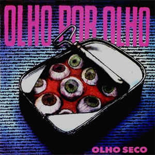 CD-OLHO SECO-OLHO POR OLHO(RELANÇAMENTO/CLÁSSICO 89/DIGIPACK)