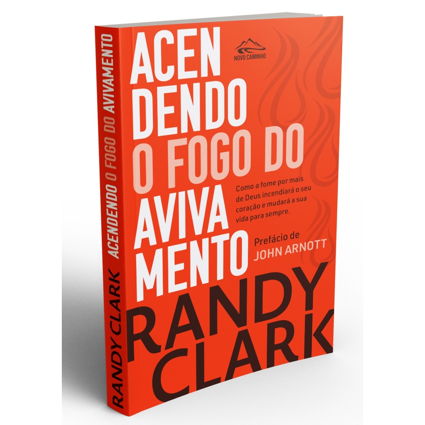 Livro Acendendo O Fogo - Randy Clark