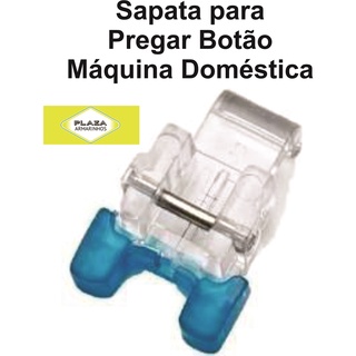 Sapata Calcador para Pregar Botão Máquina Doméstica