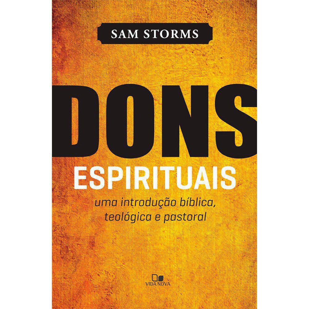 Dons Espirituais | Uma Introdução Bíblica, Teológica e Pastoral em Oferta na Shopee