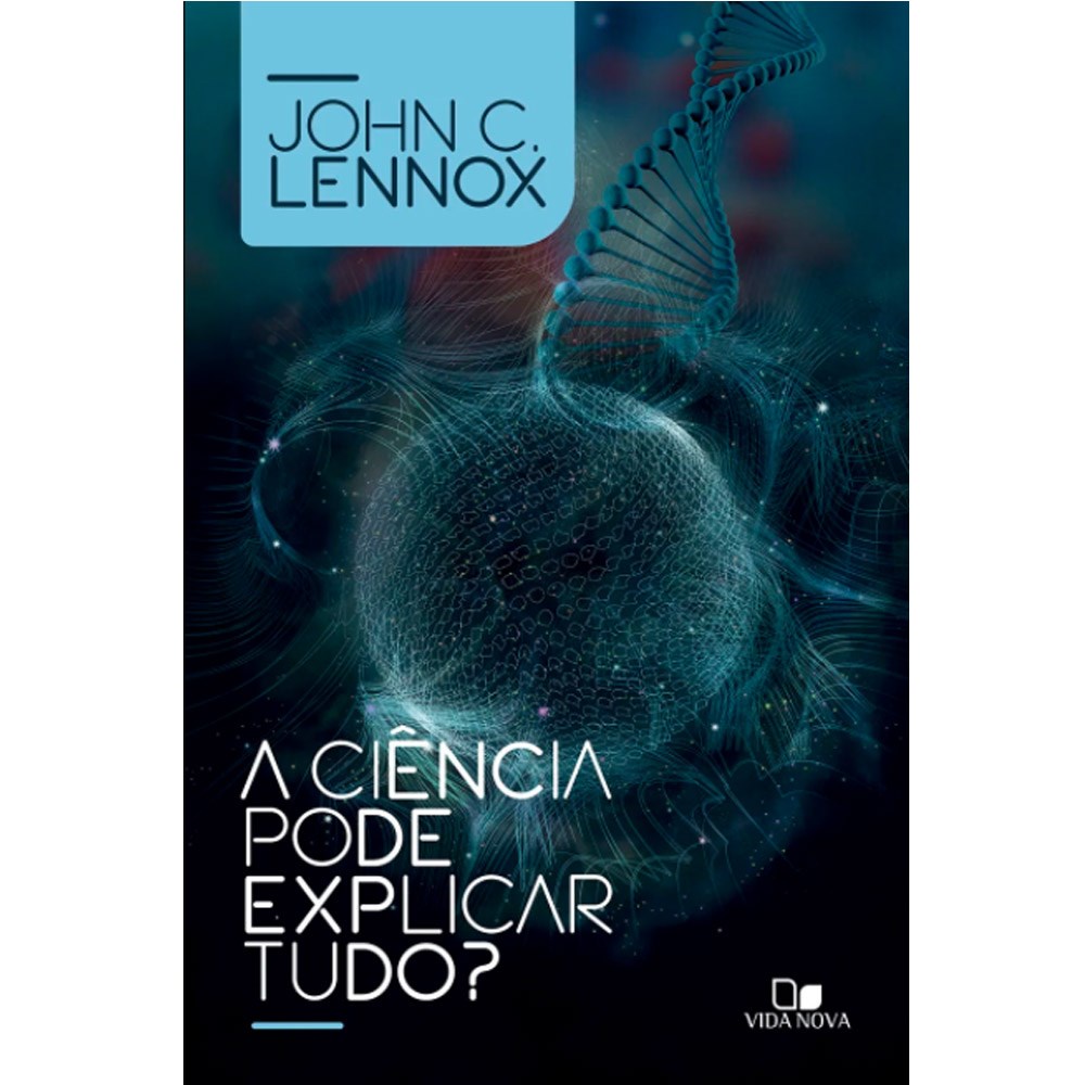 A Ciência pode explicar tudo? | John C , Lennox em Oferta na Shopee