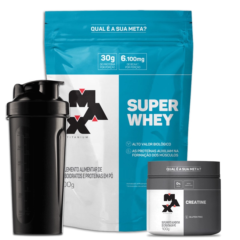 COMBO 1x - Super Whey Protein 900g + 1x Creatina 100g + 1x Coqueteleira - Max Titanium KIT