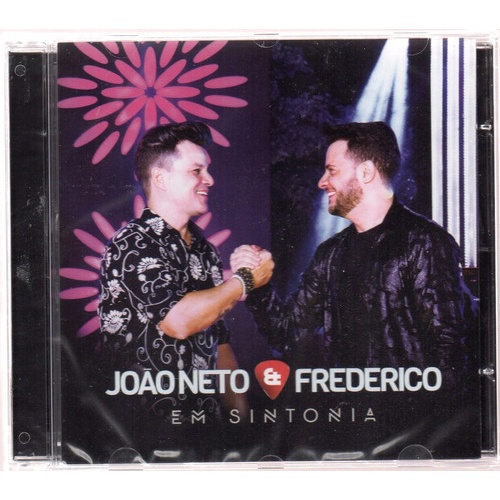 Cd João Neto E Frederico Em Sintonia Lacrado