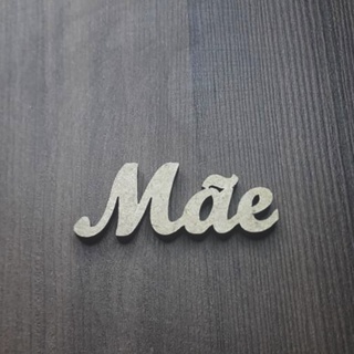 Kit 30 peças palavra Mãe em mdf com 2 cm de altura Personalizada em Oferta na Shopee