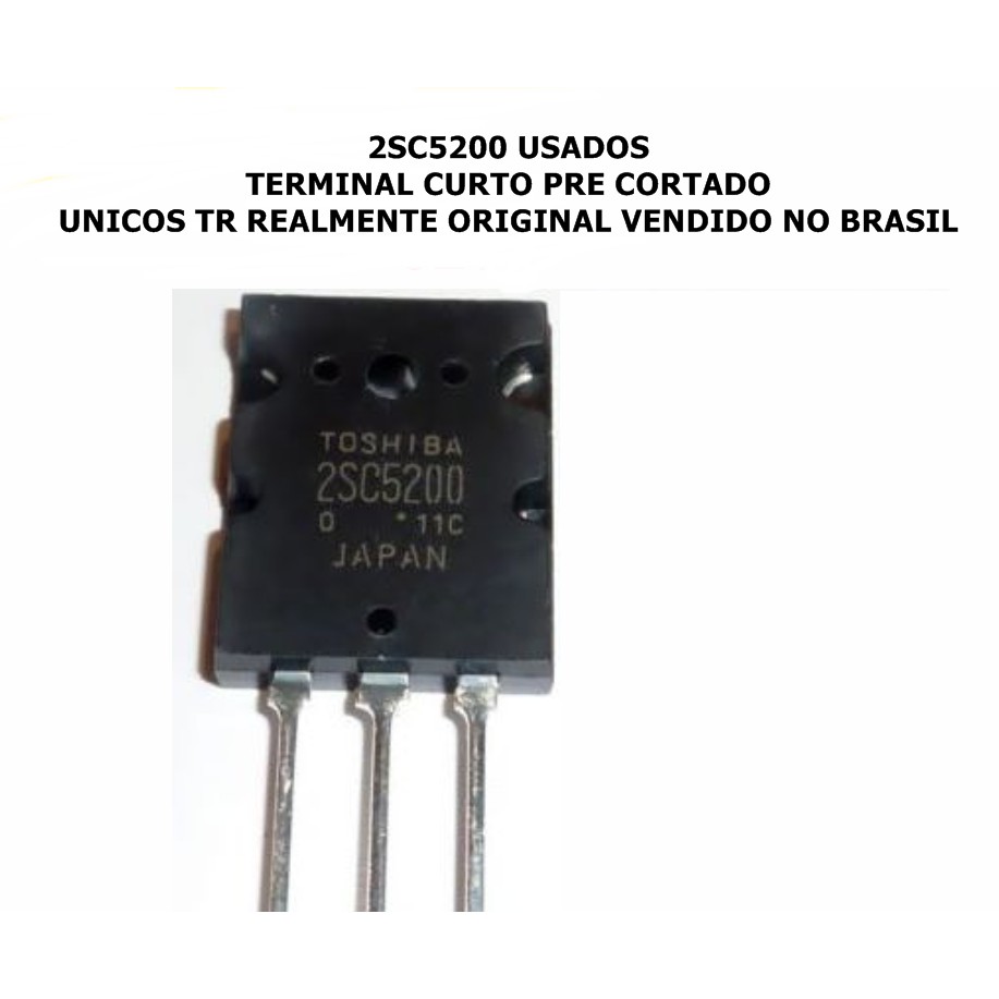 transistores genuínos 100% originais 2SC5200 2SC 5200 = TTC5200 = 2SC3281 para amplificador potencia cygnus  gradiente  ciclotron  wattsom - únicos realmente originais vendidos no Brasil