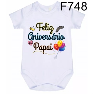 Body Roupa de Bebê Frases Feliz Aniversario Papai F748- em Oferta na Shopee