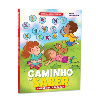 Cartilha de Alfabetização Caminho do Saber Matemática - Aprendendo a Tabuada