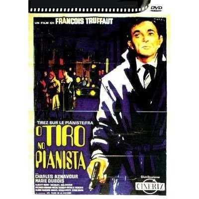Dvd O Tiro No Pianista  ( Tirez Sur Le Pianiste Continental lacrado