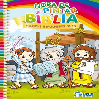 Hora de Pintar Bíblia - Homens e Mulheres de Fé