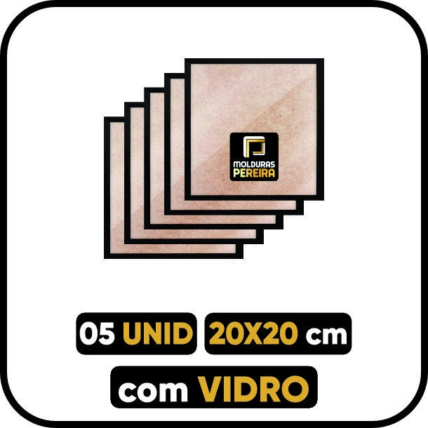 Kit 5 Moldura Quadro 20x20 cm COM VIDRO