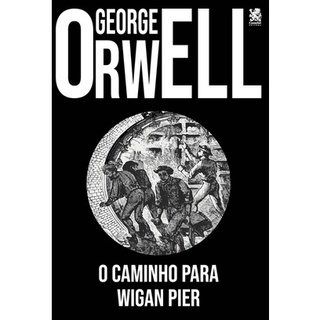 George Orwell - O caminho para Wigan Pier em Oferta na Shopee