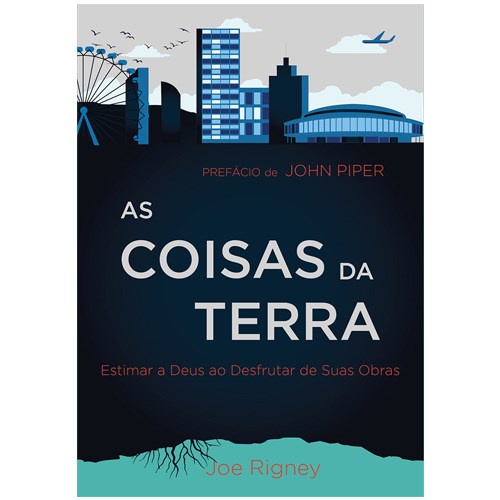 As Coisas da Terra | Joe Rigney em Oferta na Shopee