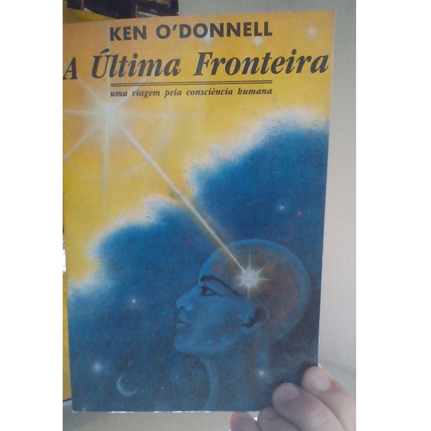 livro a última fronteira, ken o´donnell, ed gente