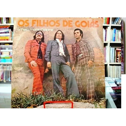 Vinil / Lp - Os Filhos De Goías - Tchau, Maria Helena - 1977