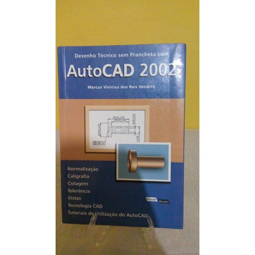 Autocad 2002 - Marcus Vinicius Dos Reis Venditti