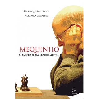 Livro - Mequinho - O xadrez de um grande mestre - Principis