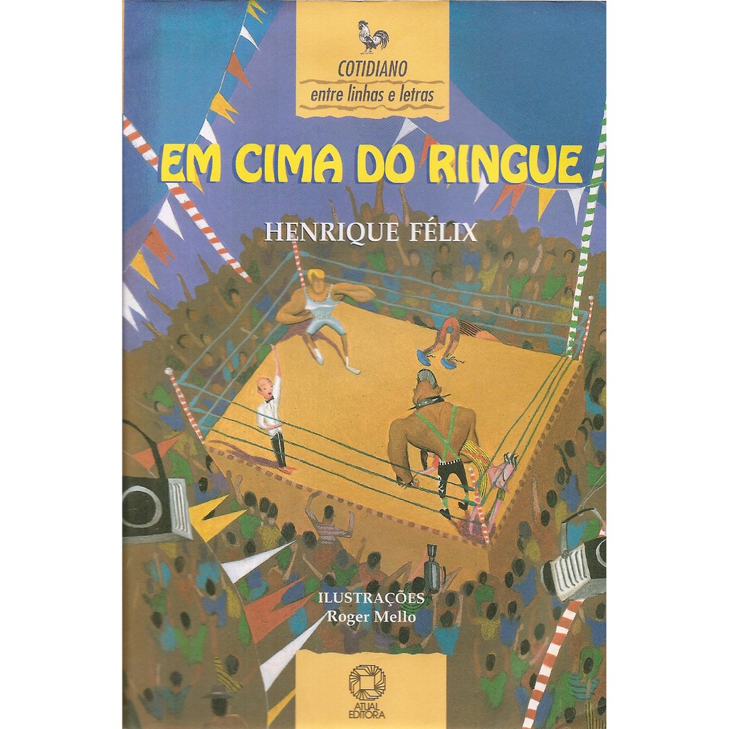 Em Cima do Ringue - Henrique Félix