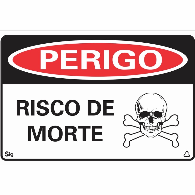 Placa de Sinalização PERIGO RISCO DE MORTE 20x30 cm