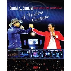 Dvd Daniel & Samuel Ao Vivo Em Goiânia  A História Continua