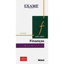 Livro Tudo Sobre Finanças Guia Prático De A a Z (Exame)