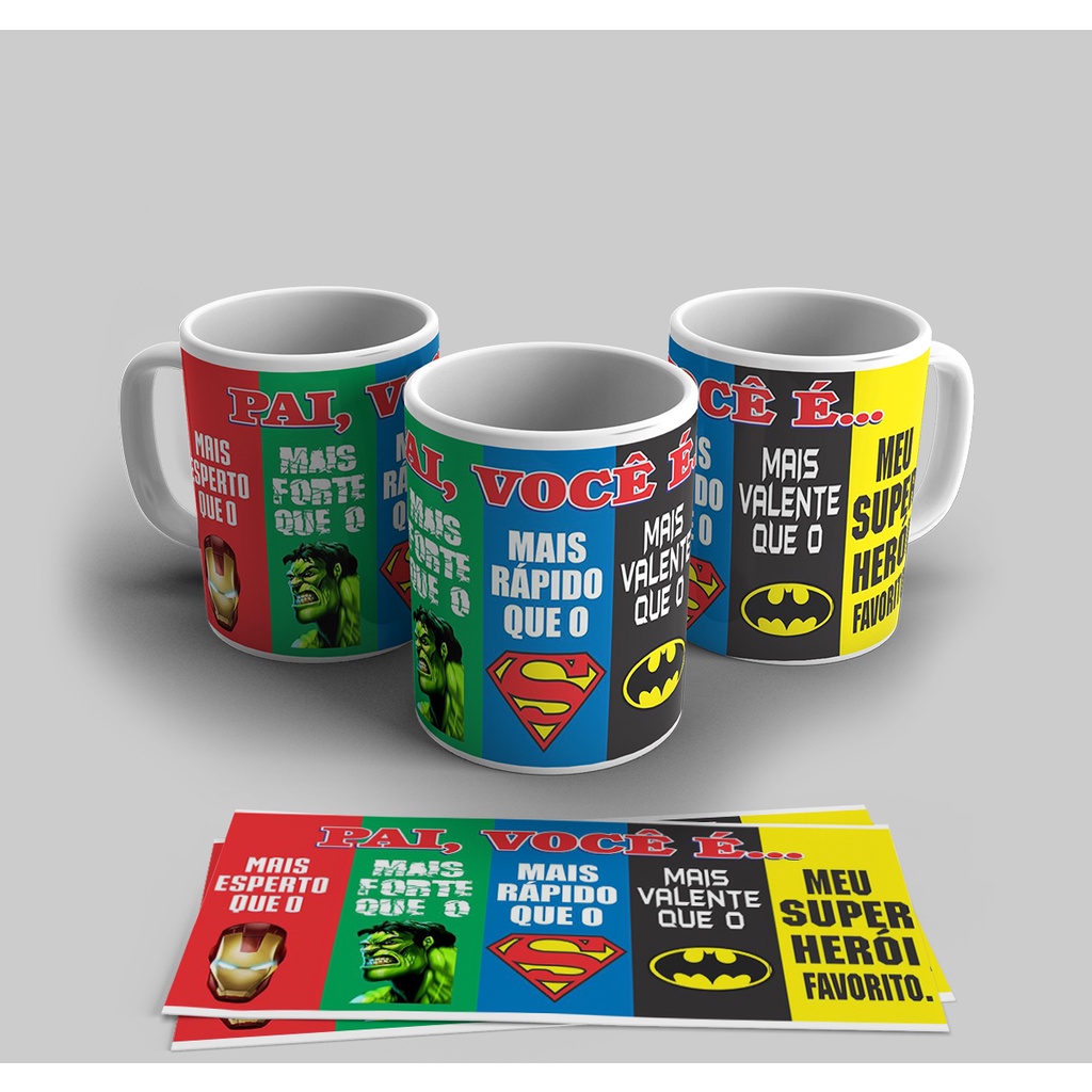 Caneca Pai Você é mais esperto que o homem de ferro, mais forte que o hulk