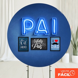 Painel Redondo Dia dos Pais em tecido 1,50m com Elástico - APR-1793 em Oferta na Shopee