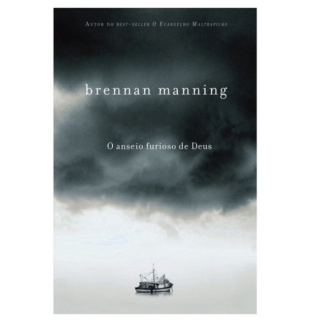 O Anseio Furioso de Deus | Brennan Manning em Oferta na Shopee