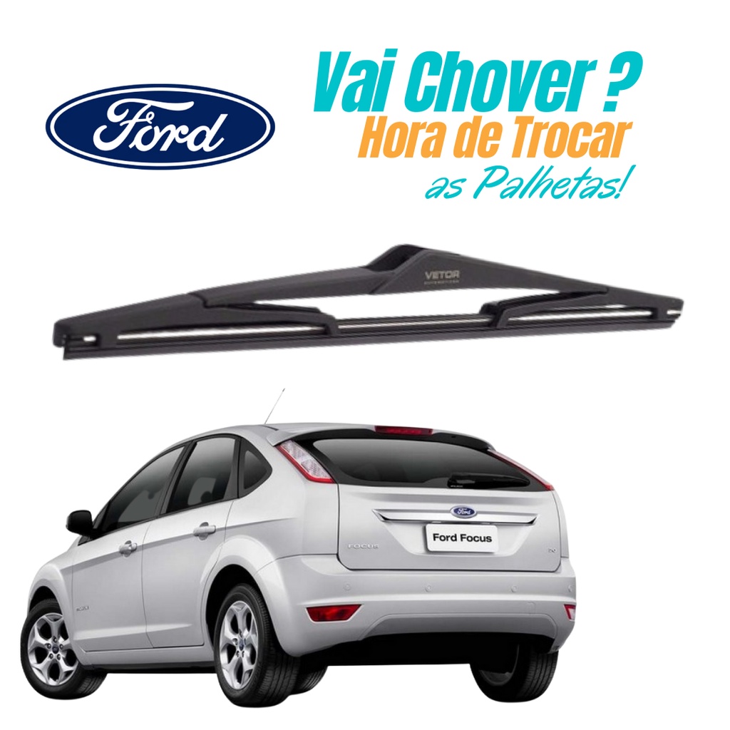 Palheta Limpador Traseiro Ford Focus 2008 2009 2010 2011 2012 2013 PROMOÇÃO em Oferta na Shopee