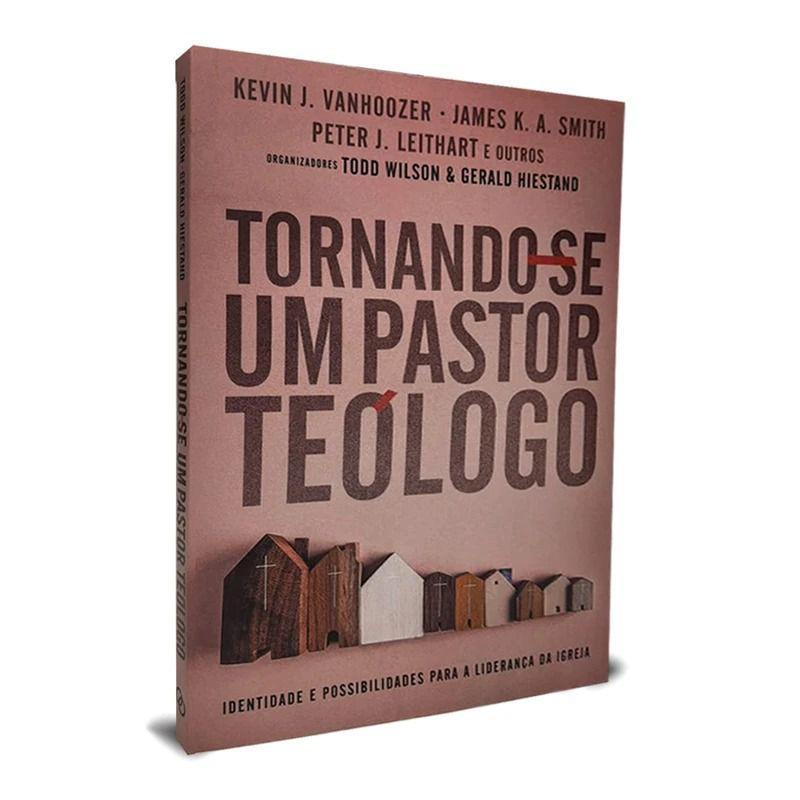 Tornando-se um Pastor Teólogo | Kevin Vanhoozer em Oferta na Shopee