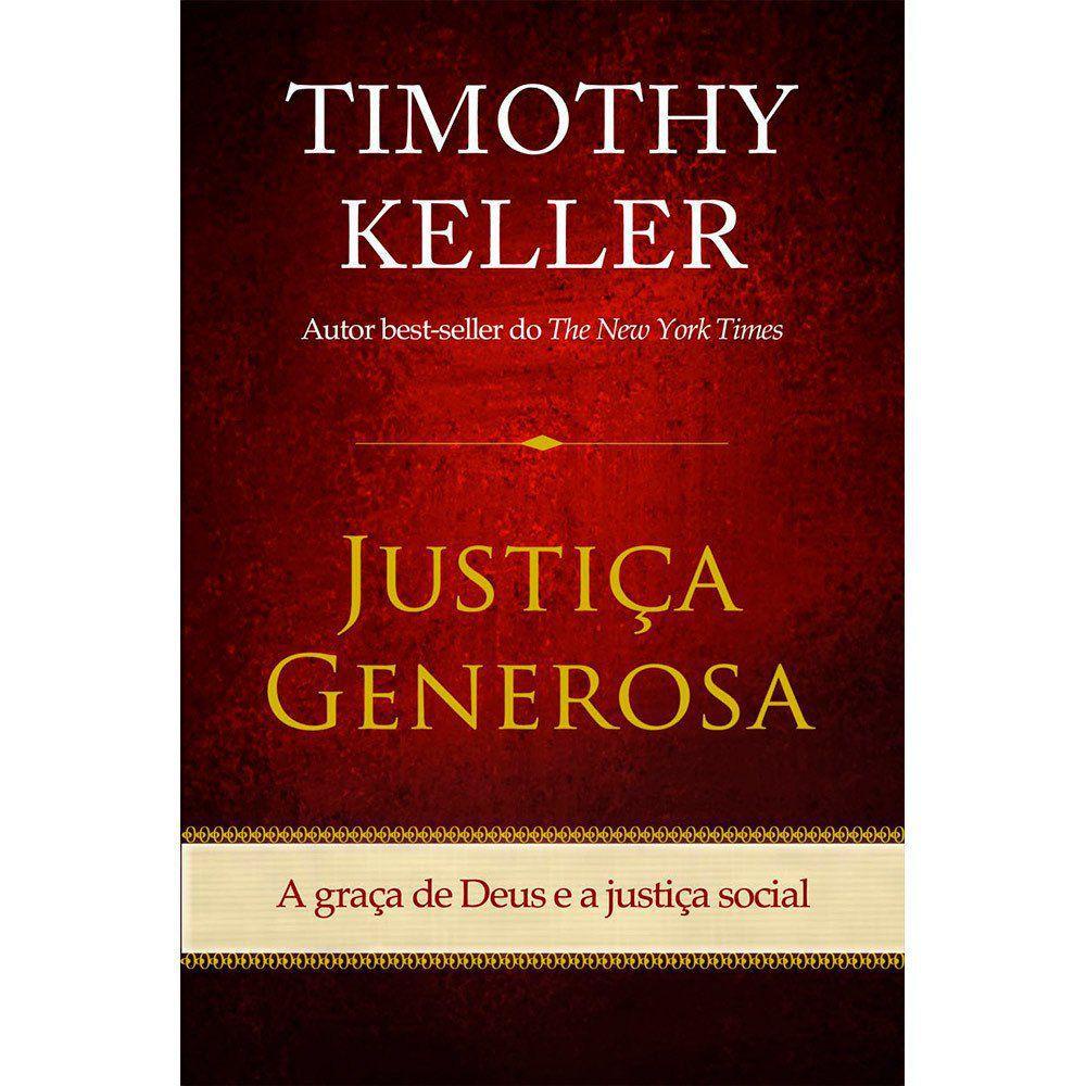 Justiça Generosa | Timothy Keller
