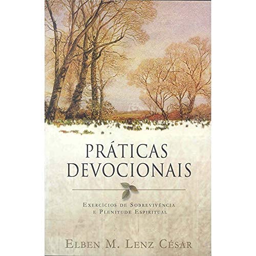 Práticas Devocionais | Elben César · foto 2
