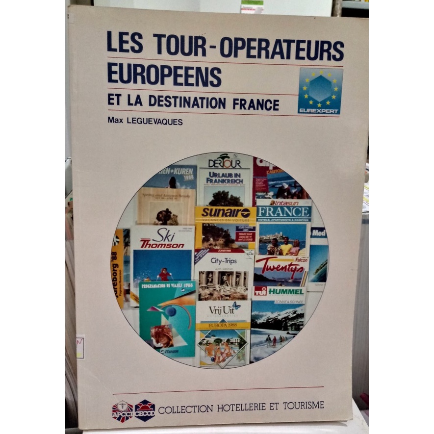 Livro Les Tour-operateurs Europeens et La Destination France; Max Leguevaques