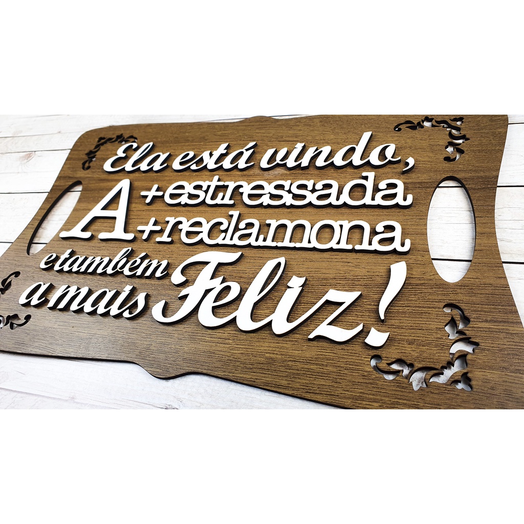 Placa Personalizada Lá vem a noiva a mais Linda a + estressada, casamento top