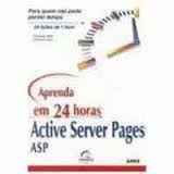 Aprenda Em 24 Horas - Active Server Pages (asp) autor Christooph Wille e Christian Koller