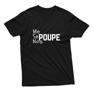 Camiseta Unissex Estampa Frase Engraçada Me Se Nos Poupe 100% Algodão