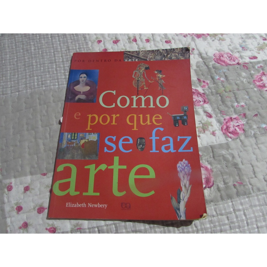 omo e Por Que Se Faz Arte (por dentro da arte)  Autor: Elizabeth Newbery