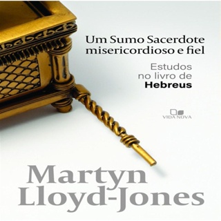 Um Sumo Sacerdote Misericordioso E Fiel | Estudos No Livro De Hebreus em Oferta na Shopee