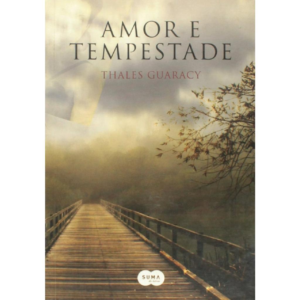 Livro Amor e Tempestade - Thales Guaracy - literatura