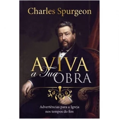 Aviva a Tua Obra | C , H , Spurgeon
