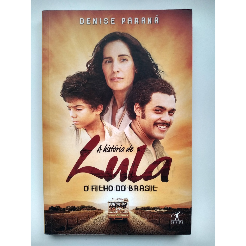 Livro A História de Lula O Filho do Brasil E977