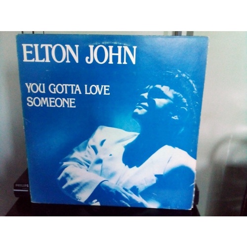 Single Promocional  -  Elton John  You Gotta Love Someone