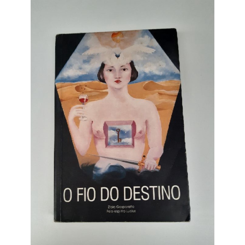 Livro O fio do destino Zibia Gasparetto pelo Espírito de Lucius n375