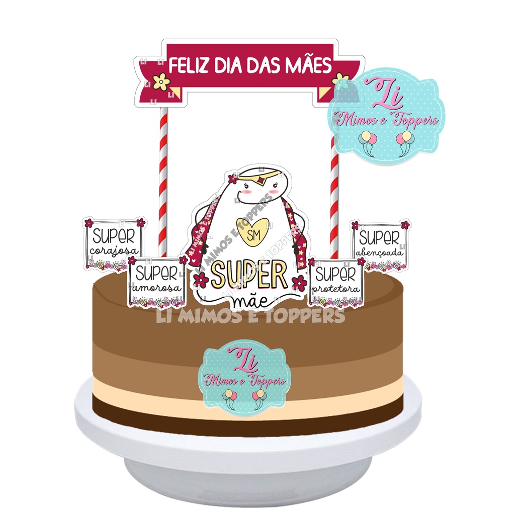 Topper Topo de Bolo Dia das Mães Flork - Super Mãe - Feliz Dia das Mães Bento Cake Bênto