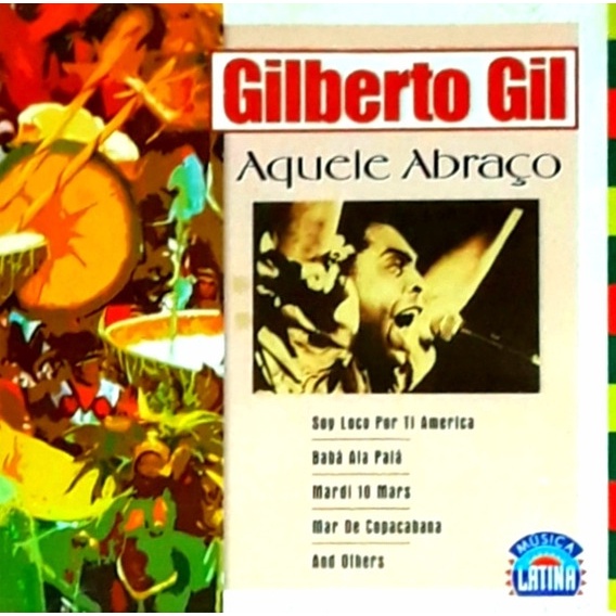 CD Gilberto Gil - Aquele Abraço (Música Latina)