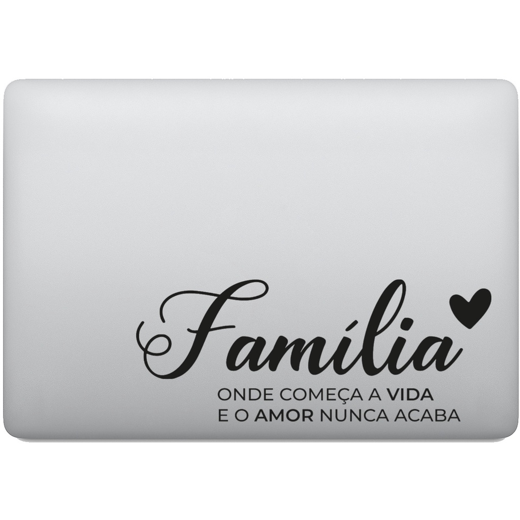 Adesivo de Notebook Família Onde Começa a Vida
