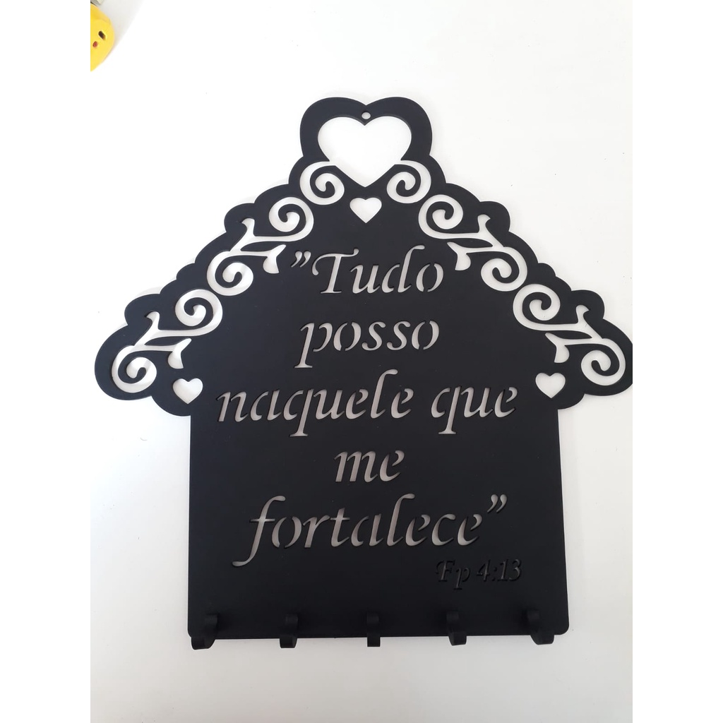 Porta Chaves: Tema Cristão; Mdf pintado preto: Frase Tudo Posso Naquele que me Fortalece.