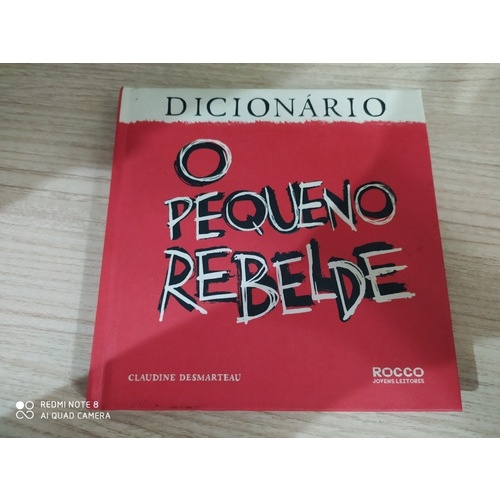 O Pequeno Rebelde - Claudine Desmarteau
