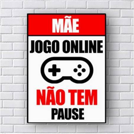 placa decorativa mdf jogo online nao tem pause video game gamer nerd jogo